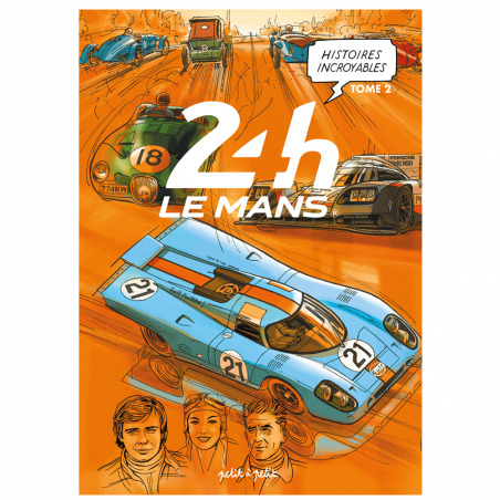 Volume 2 - Histoires incroyables des 24h du Mans
